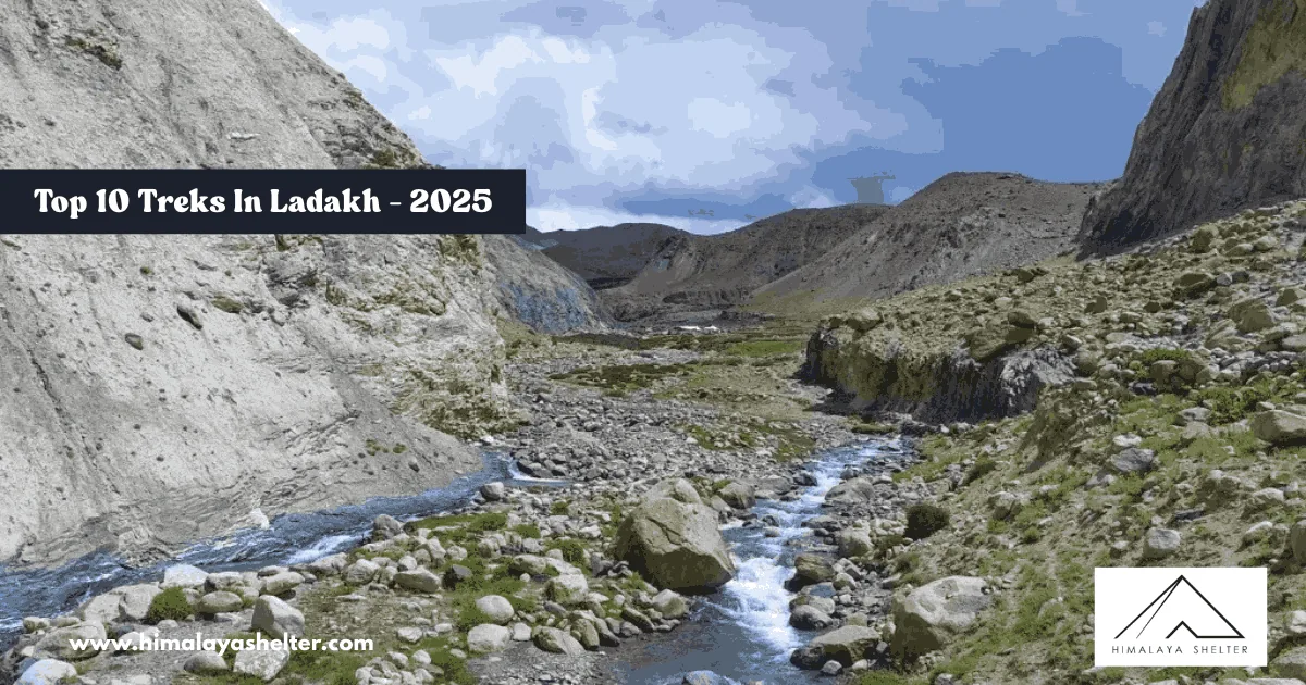 Top 10 Treks In Ladakh: 2025