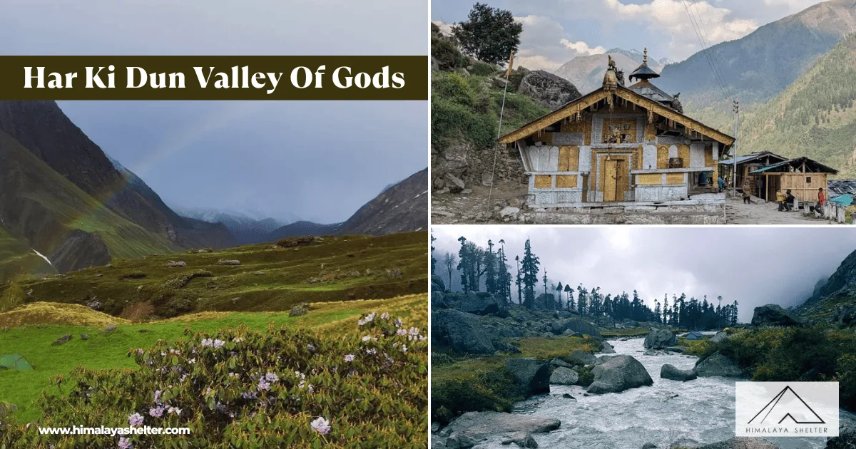 Har Ki Dun Valley Of Gods: Divine escape