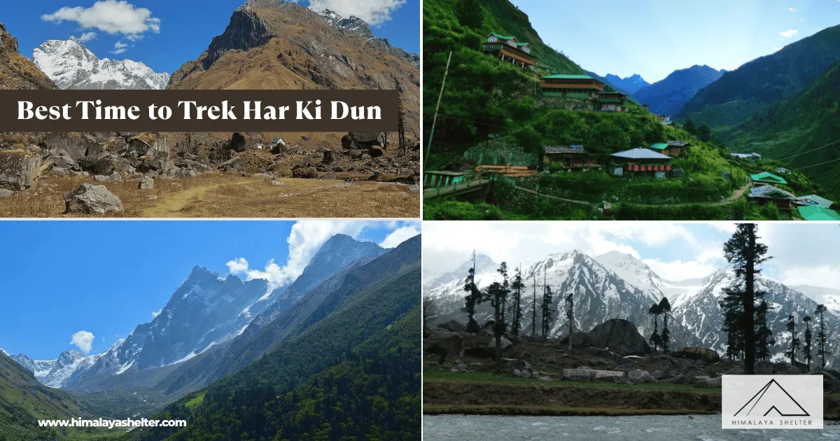 Best Time To Trek Har Ki Dun: Natural escape